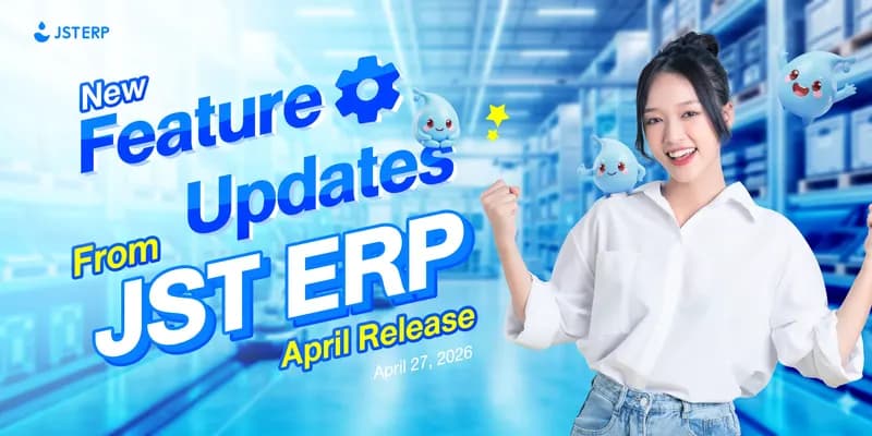 JST ERP New Feature Updates in April 2026 | 27.04.2026