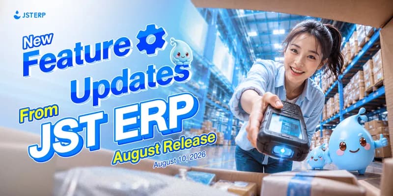 JST ERP New Feature Updates in August 2026 | 10.08.2026
