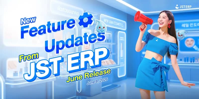 JST ERP New Feature Updates in June 2026 | 8.06.2026